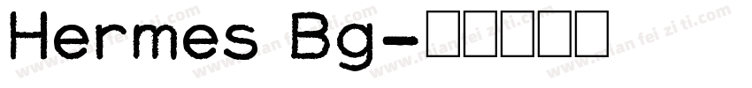 Hermes Bg字体转换